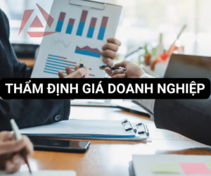 THẨM ĐỊNH GIÁ TRỊ DOANH NGHIỆP