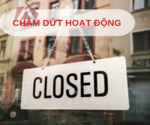 CHẤM DỨT HOẠT ĐỘNG