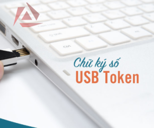 CHỮ KÝ SỐ USB TOKEN