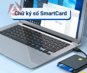CHỮ KÝ SỐ SMARTCARD