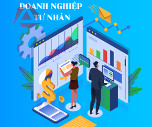 THÀNH LẬP DOANH NGHIỆP TƯ NHÂN